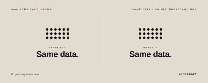 The architect and the investor work from the same data, in real time and with no guessing