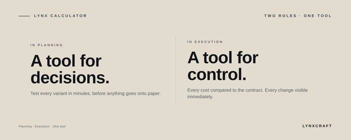 The Lynx Calculator as a tool for decisions in planning and a tool for control in execution