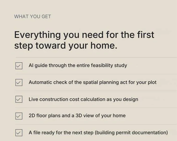 What you get: an AI guide through the feasibility study, an automatic spatial planning check, live cost calculation, 2D plans and a 3D view, and a file ready for the permit documentation