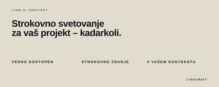 Lynx AI arhitekt: strokovno svetovanje za vaš projekt kadarkoli, vedno dostopno in v vašem kontekstu